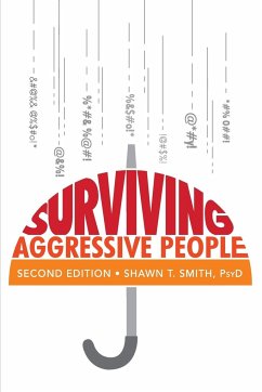Surviving Aggressive People - Smith, Shawn T.