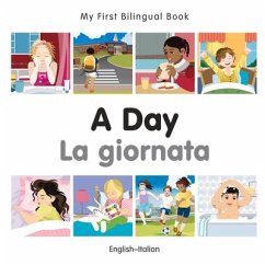 My First Bilingual Book-A Day (English-Italian) - Milet Publishing