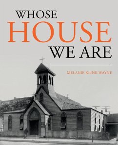 Whose House We Are - Wayne, Melanie Klink