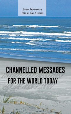 Channelled Messages for the World Today