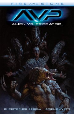 Alien vs. Predator: Fire and Stone - Sebela, Christopher