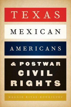 Cover Texas Mexican Americans and Postwar Civil Rights