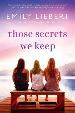 Those Secrets We Keep - Liebert, Emily