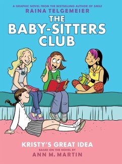 Kristy's Great Idea: A Graphic Novel (the Baby-Sitters Club #1) - Martin, Ann M