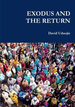 EXODUS AND THE RETURN - Uduojie, David