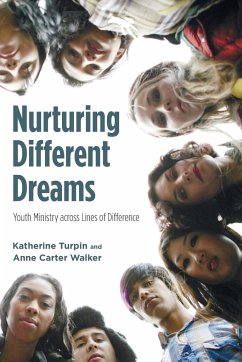 Nurturing Different Dreams - Turpin, Katherine; Walker, Anne