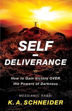 Self-Deliverance - Schneider, Rabbi K. A.