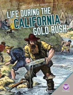 Life During the California Gold Rush - Onsgard, Bethany