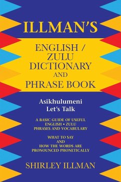 Illman's English / Zulu Dictionary and Phrase Book - Illman, Shirley