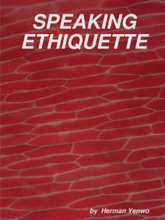 SPEAKING ETHIQUETTE - Yenwo, Herman