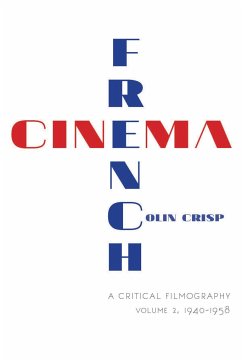 French Cinema--A Critical Filmography - Crisp, Colin