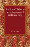 The Rise of Gladstone to the Leadership of the Liberal Party