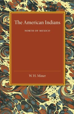 The American Indians - Miner, W. H.