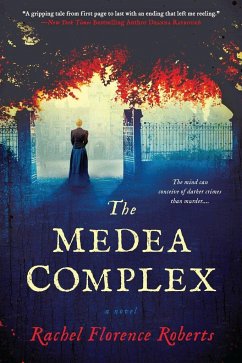 The Medea Complex - Roberts, Rachel Florence