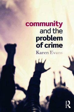 Community and the Problem of Crime - Evans, Karen