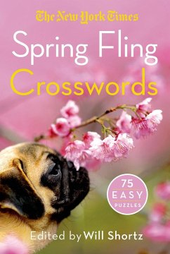 The New York Times Spring Fling Crosswords - New York Times; Shortz, Will