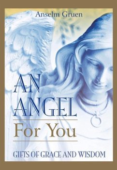 An Angel for You: Gifts of Grace and Wisdom - Gruen, Anselm
