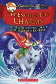 The Enchanted Charms (Geronimo Stilton and the Kingdom of Fantasy #7)