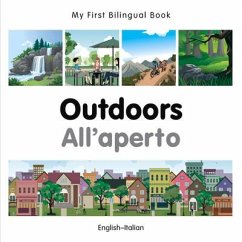 My First Bilingual Book-Outdoors (English-Italian) - Milet Publishing