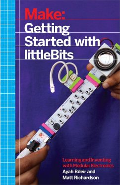 Getting Started with Littlebits - Bdeir, Ayah; Richardson, Matt