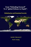 From "Defending Forward" To A "Global Defense-in-Depth"