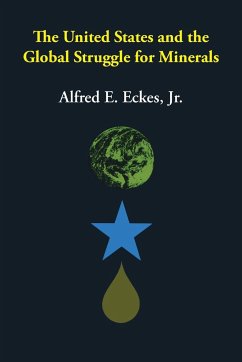 The United States and the Global Struggle for Minerals - Eckes, Alfred E.