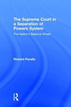 The Supreme Court in a Separation of Powers System - Pacelle, Richard