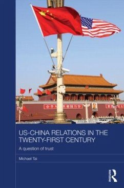 US-China Relations in the Twenty-First Century - Tai, Michael