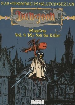 Dungeon: Monstres - Vol. 5: My Son the Killer: Volume 5 - Sfar, Joann; Trondheim, Lewis