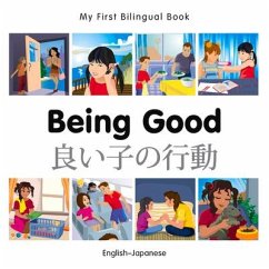 My First Bilingual Book-Being Good (English-Japanese) - Milet Publishing