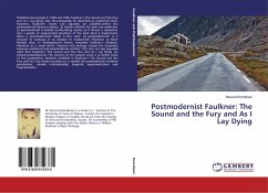 Postmodernist Faulkner: The Sound and the Fury and As I Lay Dying