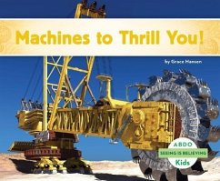 Machines to Thrill You! - Hansen, Grace