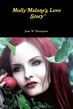Molly Malone's Love Story - Thompson, Jesse W