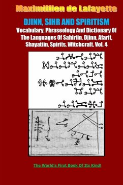 DJINN, SIHR AND SPIRITISM. Volume 4 - De Lafayette, Maximillien