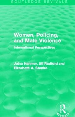 Women, Policing, and Male Violence (Routledge Revivals)