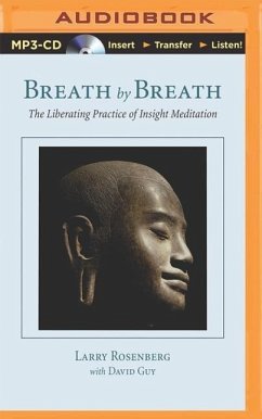 Breath by Breath: The Liberating Practice of Insight Meditation - Rosenberg, Larry