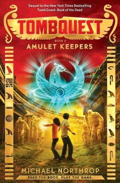 Amulet Keepers (Tombquest, Book 2) - Northrop, Michael