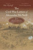 The Civil War Letters of Alexander McNeill