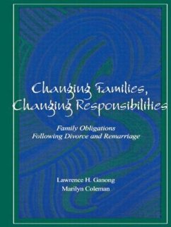 Changing Families, Changing Responsibilities - Coleman, Marilyn; Ganong, Lawrence
