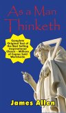 As a Man Thinketh - Complete Original Text