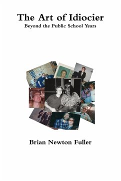 The Art of Idiocier - Fuller, Brian Newton