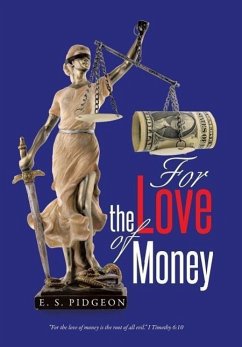 For the Love of Money - Pidgeon, E. S.