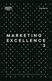 Marketing Excellence 3: Award-Winning Companies Reveal the Secrets of Their Success