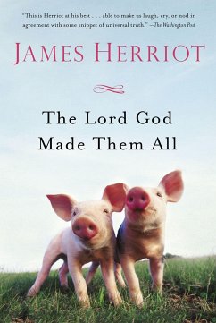 The Lord God Made Them All - Herriot, James