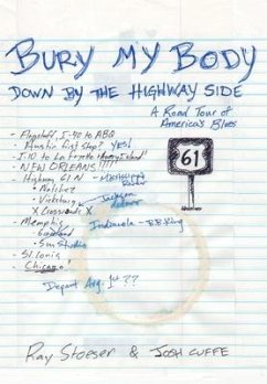 Bury My Body Down By the Highway Side - Stoeser, Ray; Cuffe, Josh