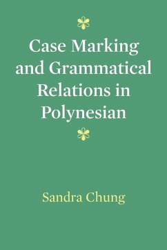 Case Marking and Grammatical Relations in Polynesian - Chung, Sandra