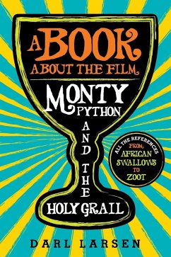 A Book about the Film Monty Python and the Holy Grail - Larsen, Darl