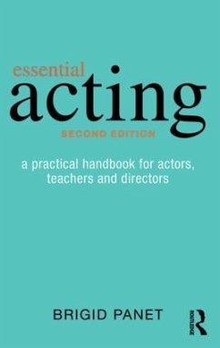 Essential Acting - Panet, Brigid (RADA, UK)