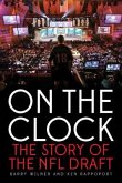 On the Clock: The Story of the NFL Draft