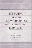 Reframing Health Behavior Change with Behavioral Economics